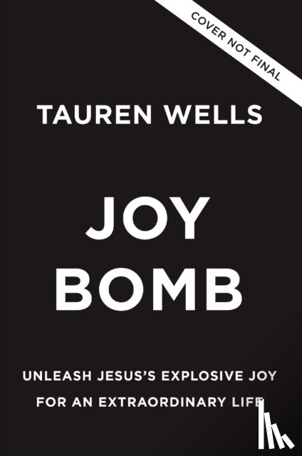 Wells, Tauren - Joy Bomb