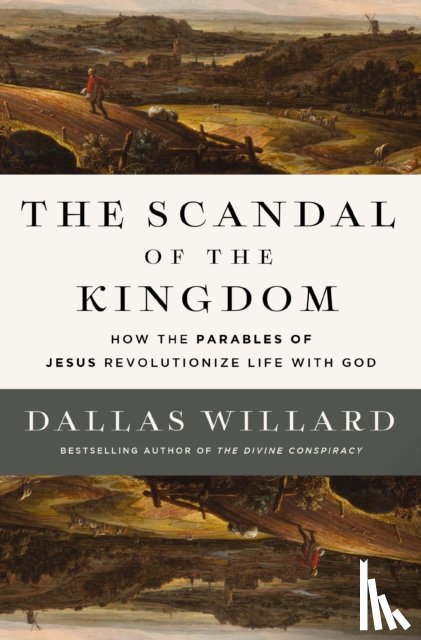 Willard, Dallas - The Scandal of the Kingdom
