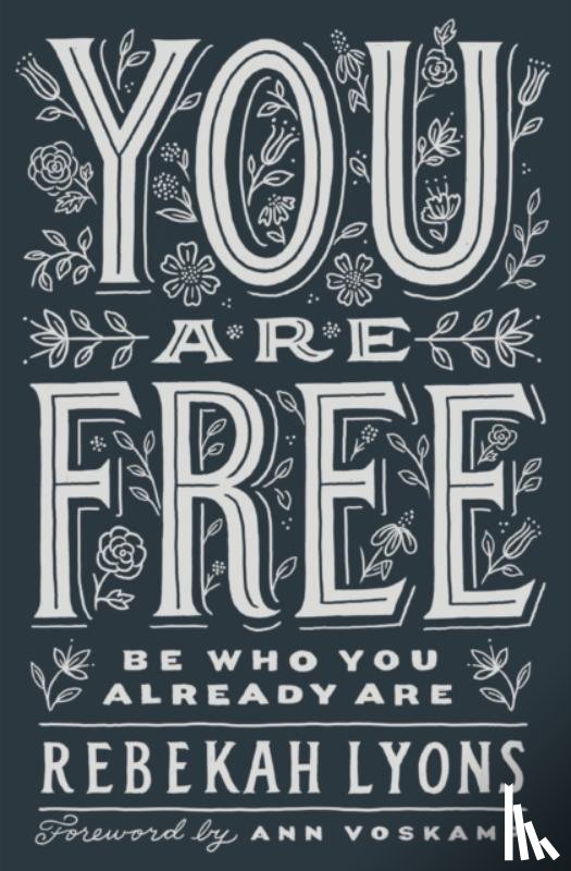 Lyons, Rebekah - You Are Free