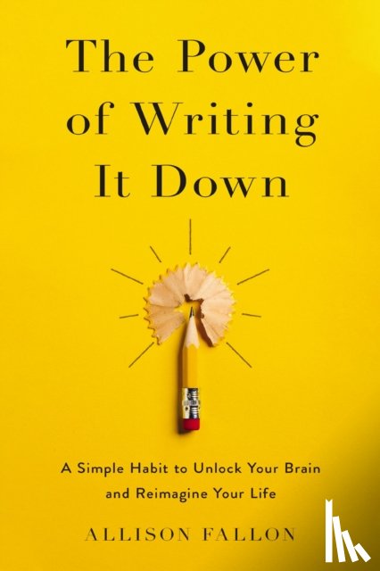 Fallon, Allison - The Power of Writing It Down