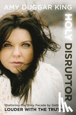 King, Amy Duggar - Holy Disruptor