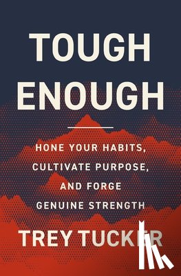 Trey Tucker, Tucker - Tough Enough