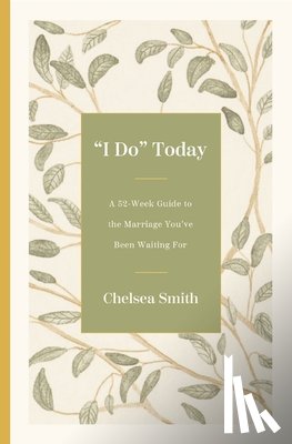 Smith, Chelsea - 'I Do' Today