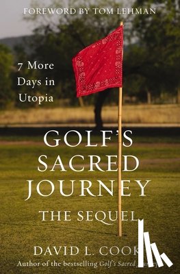 Cook, David L. - Golf's Sacred Journey, the Sequel
