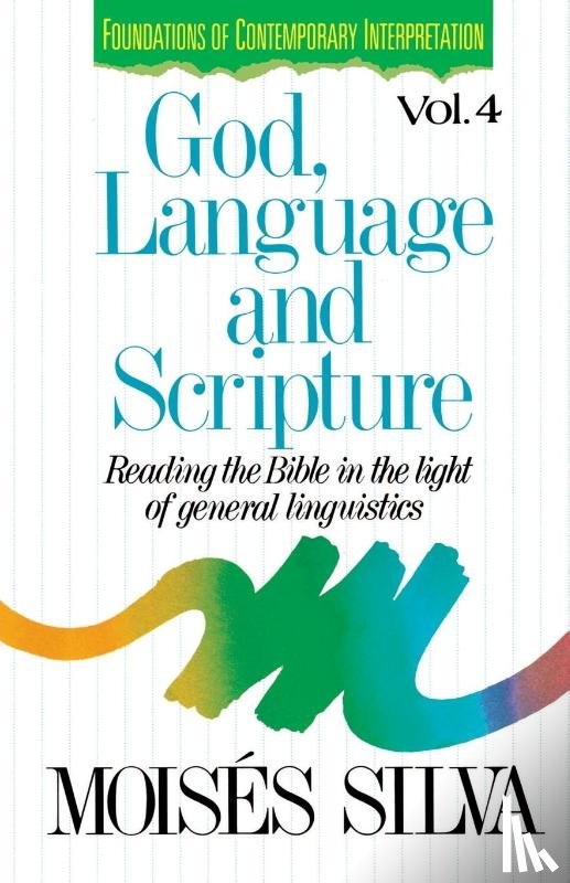 Silva, Moises - God, Language and Scripture