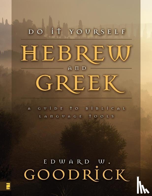 Goodrick, Edward W. - Do It Yourself Hebrew and Greek