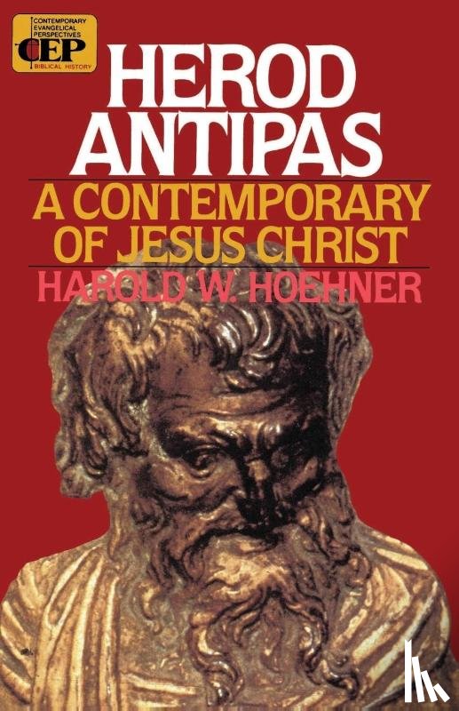 Hoehner, Harold W. - Herod Antipas