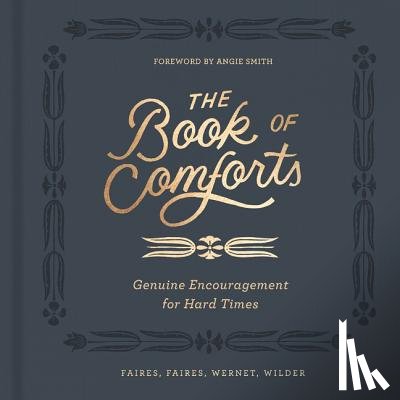 Wernet, Kaitlin, Faires, Rebecca, Wilder, Cymone, Faires, Caleb - The Book of Comforts