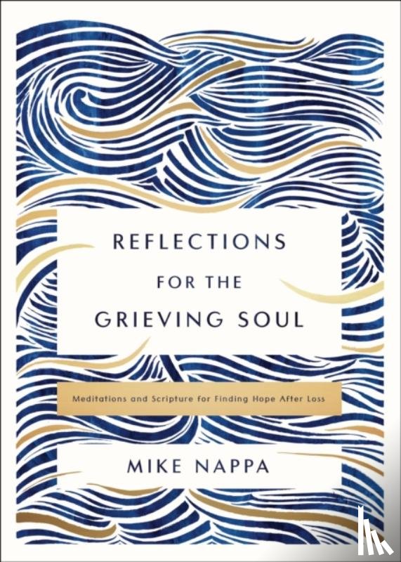 Nappa, Mike - Reflections for the Grieving Soul