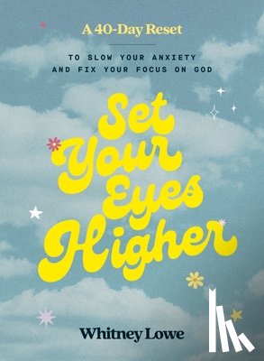 Lowe, Whitney - Set Your Eyes Higher