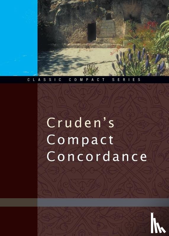 Cruden, Alexander - Cruden's Compact Concordance