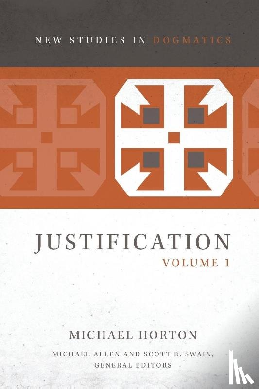 Horton, Michael - Justification, Volume 1