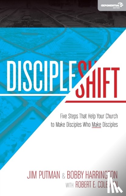 Putman, Jim, Harrington, Bobby - DiscipleShift