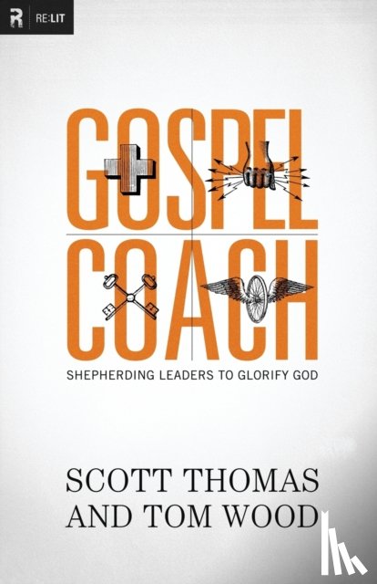 Thomas, Scott, Wood, Tom - Gospel Coach