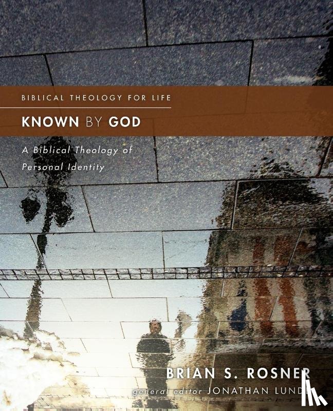 Rosner, Brian S. - Known by God