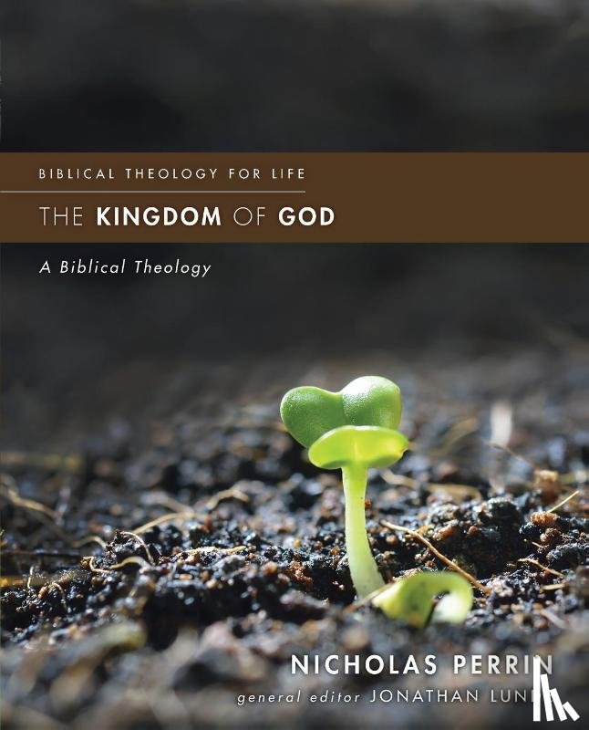 Perrin, Nicholas - The Kingdom of God