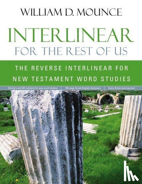 Mounce, William D. - Interlinear for the Rest of Us