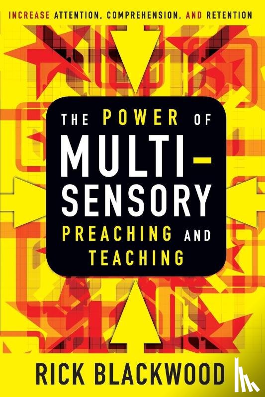 Blackwood, Rick - The Power of Multisensory Preaching and Teaching