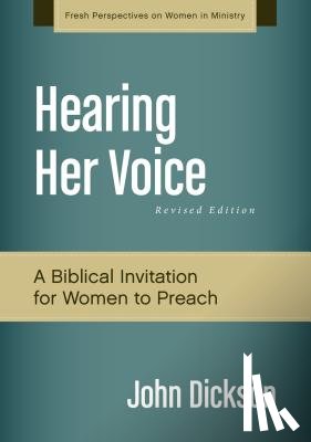 Dickson, John - Hearing Her Voice, Revised Edition