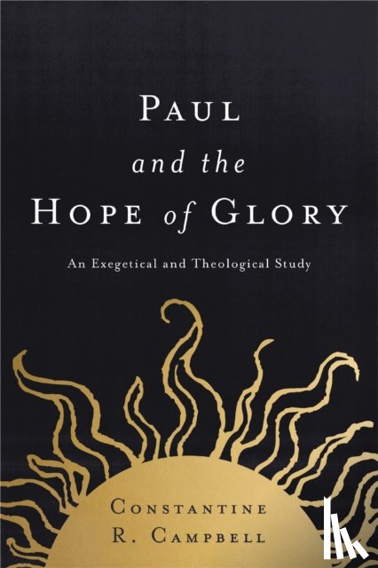 Campbell, Constantine R. - Paul and the Hope of Glory