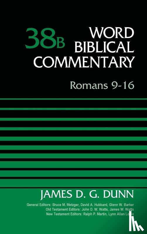 Dunn, James D. G. - Romans 9-16, Volume 38B