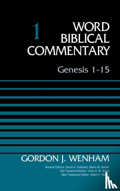 Wenham, Gordon John - Genesis 1-15, Volume 1