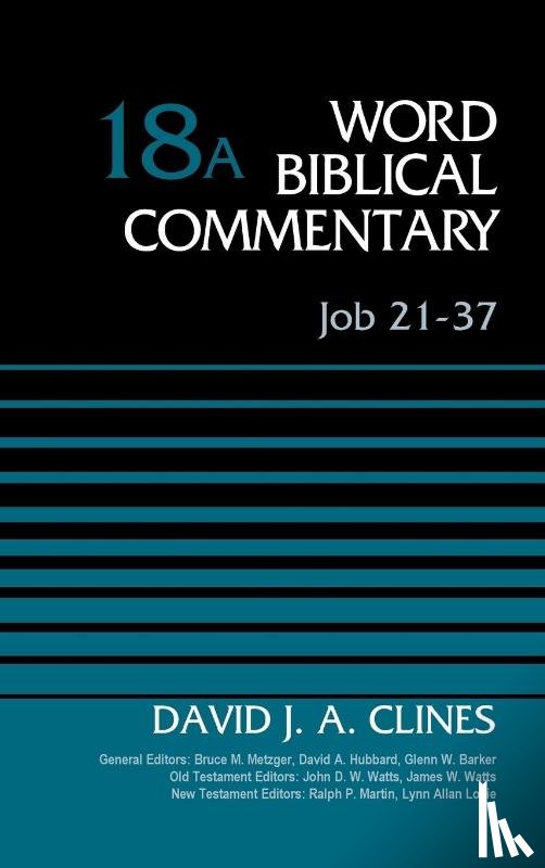 Clines, David J. A. - Job 21-37, Volume 18A