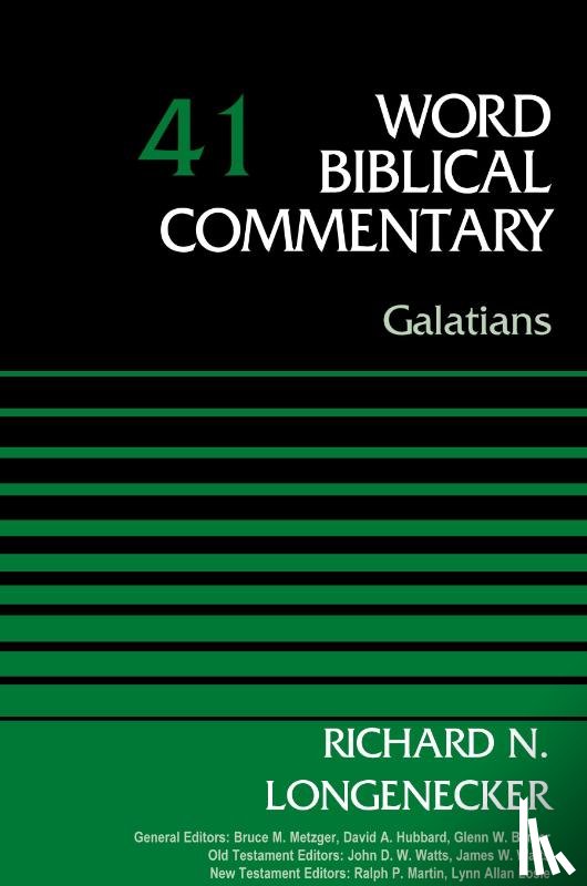 Longenecker, Richard N. - Galatians, Volume 41