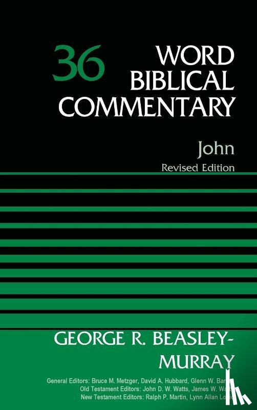 Beasley-Murray, George R. - John, Volume 36