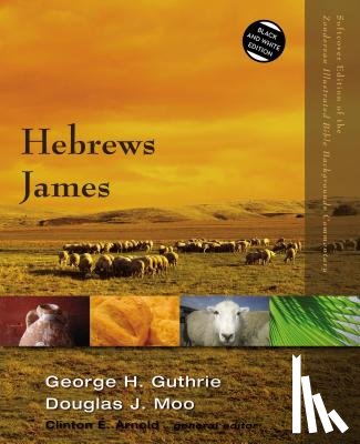 Guthrie, George H., Moo, Douglas J. - Hebrews, James