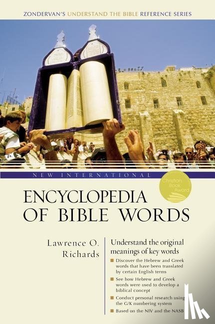 Richards, Lawrence O. - New International Encyclopedia of Bible Words