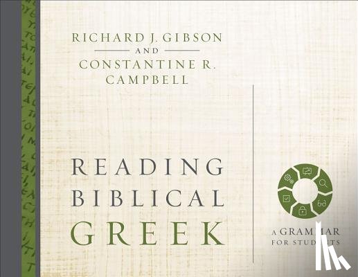 Gibson, Richard J., Campbell, Constantine R. - Reading Biblical Greek
