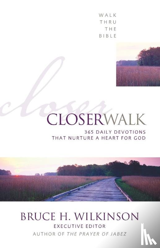 Walk Thru the Bible - Closer Walk