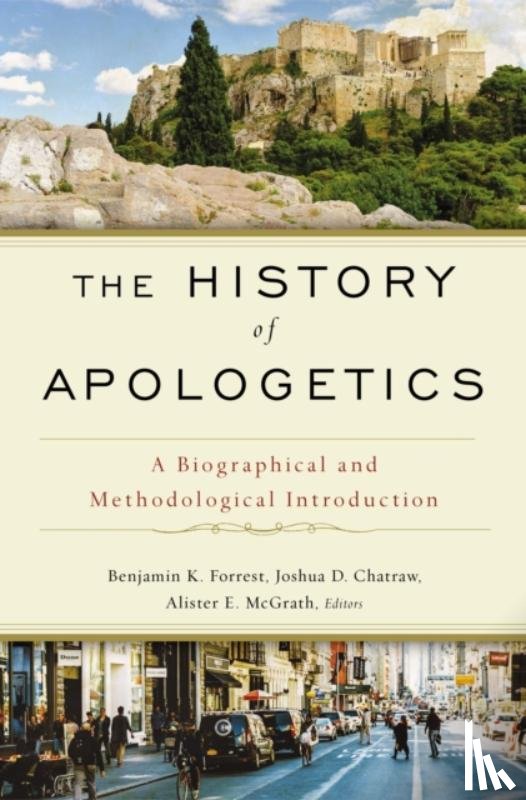  - The History of Apologetics