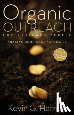 Harney, Kevin G. - Organic Outreach for Ordinary People
