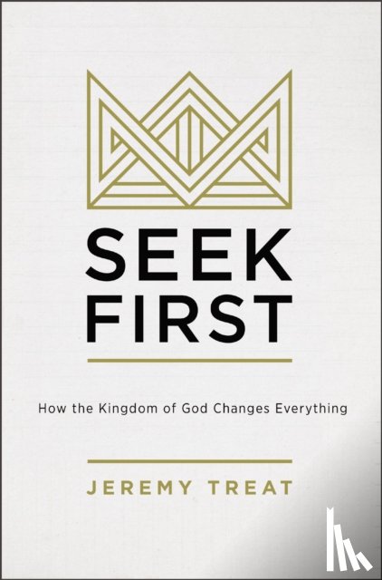 Treat, Jeremy R. - Seek First
