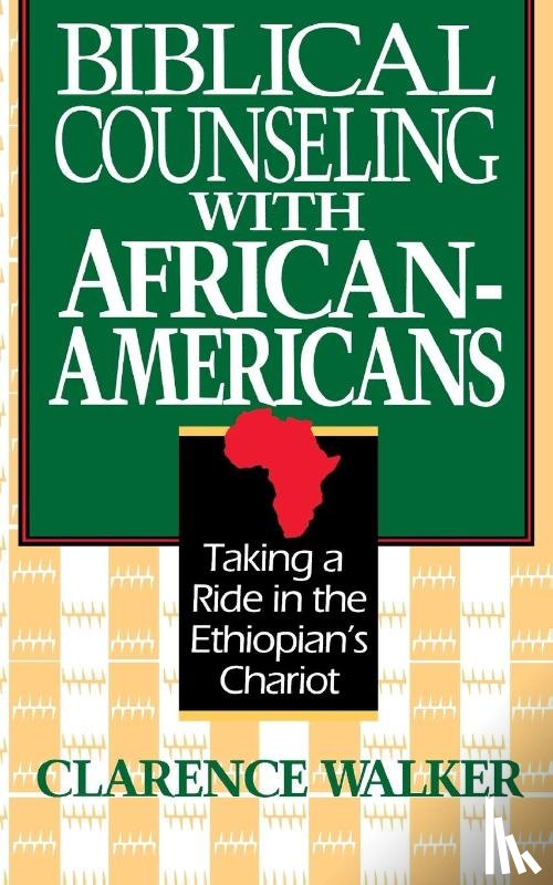 Walker, Clarence - Biblical Counseling with African-Americans