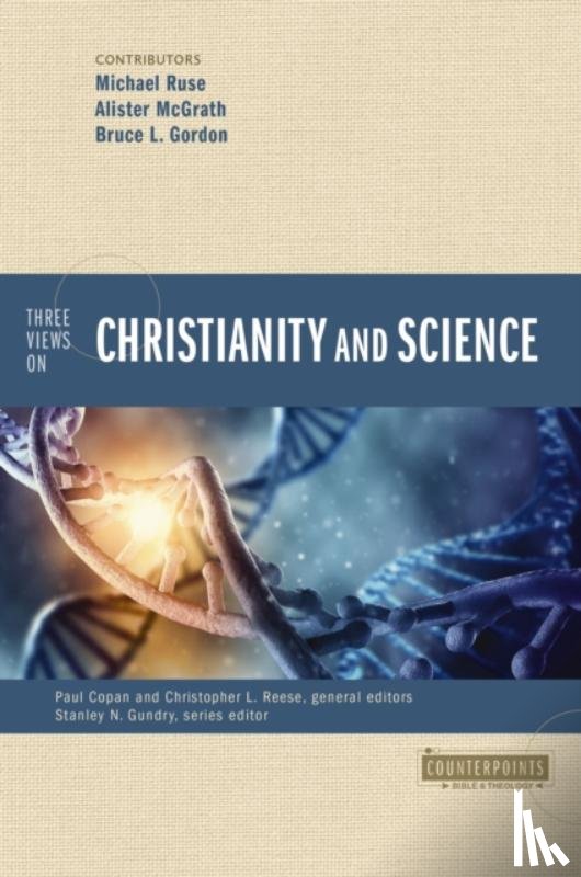  - Three Views on Christianity and Science