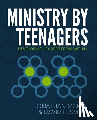 McKee, Jonathan, Smith, David R - Ministry by Teenagers