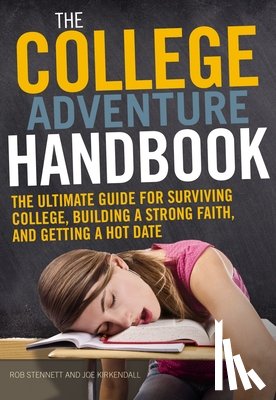 Stennett, Rob, Kirkendall, Joe P - The College Adventure Handbook