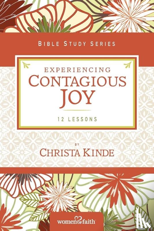 Women of Faith, Kinde, Christa J. - Experiencing Contagious Joy