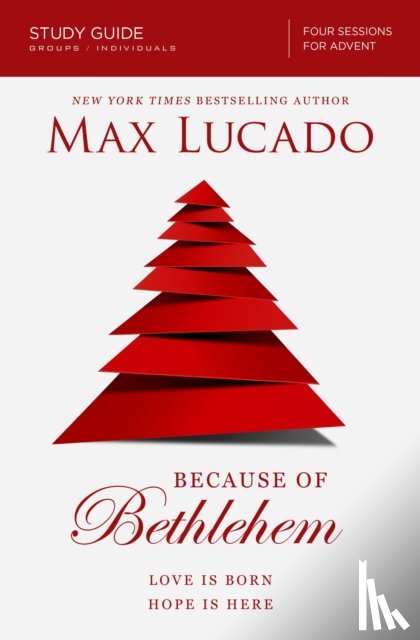 Lucado, Max - Because of Bethlehem Bible Study Guide