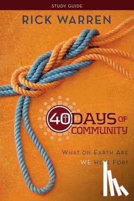 Warren, Rick - 40 Days of Community Bible Study Guide
