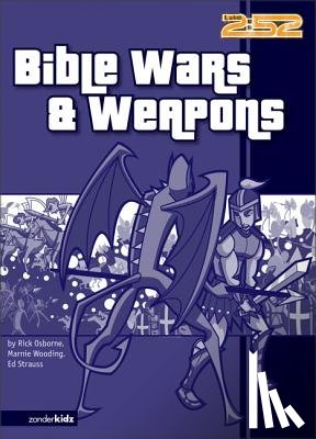 Osborne, Rick, Wooding, Marnie, Strauss, Ed - Bible Wars and Weapons