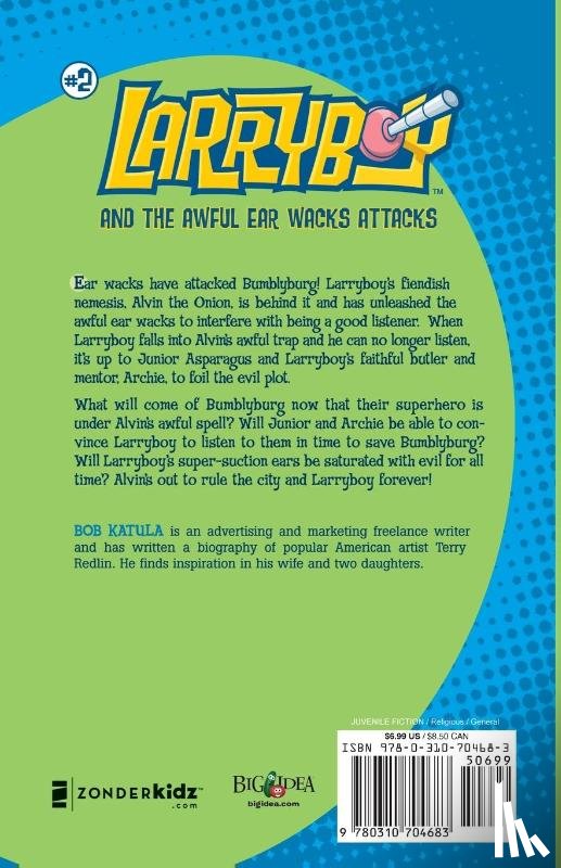 Katula, Bob - LarryBoy and the Awful Ear Wacks Attacks