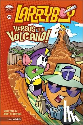 Peterson, Doug - LarryBoy, Versus the Volcano