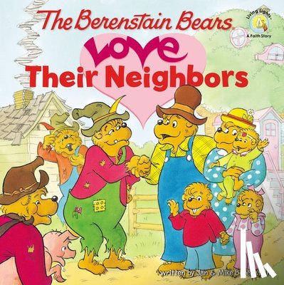 Berenstain, Jan, Berenstain, Mike - The Berenstain Bears Love Their Neighbors