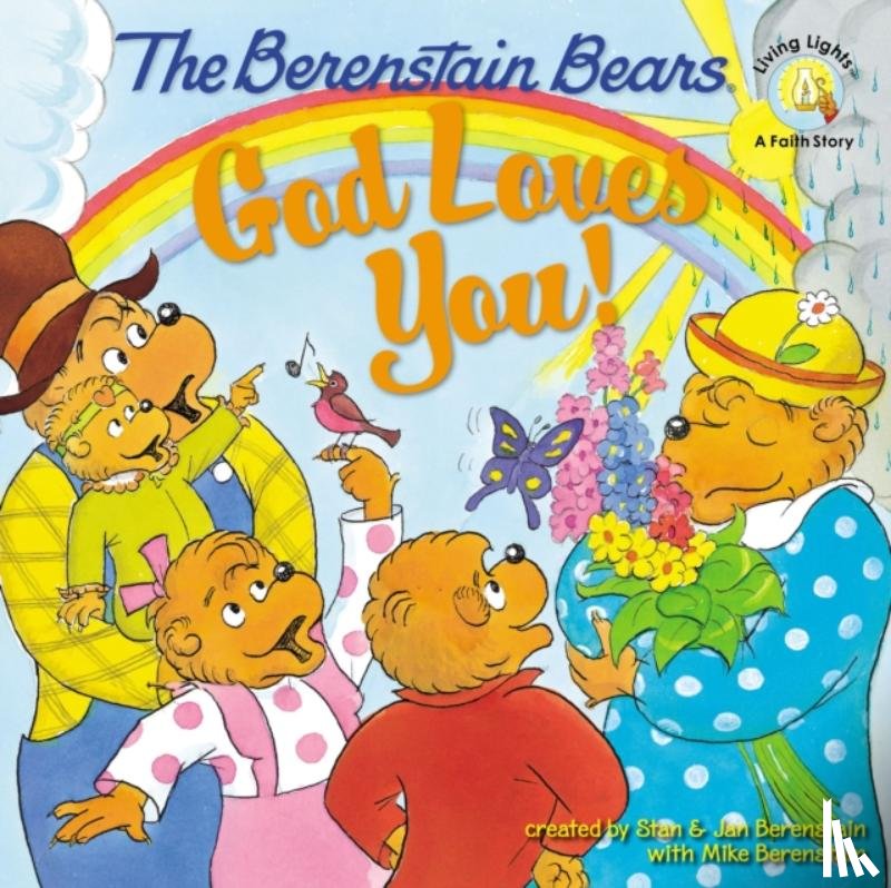 Berenstain, Stan, Berenstain, Jan, Berenstain, Mike - The Berenstain Bears: God Loves You!