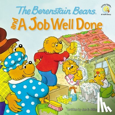 Berenstain, Jan, Berenstain, Mike - The Berenstain Bears and a Job Well Done