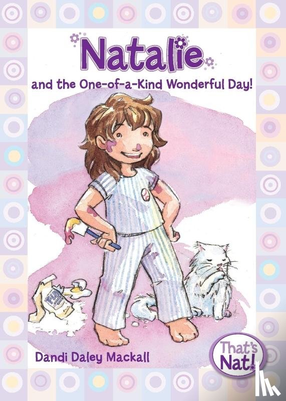 Mackall, Dandi Daley - Natalie and the One-of-a-Kind Wonderful Day!